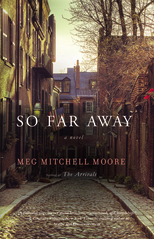 So Far Away Meg Mitchell Moore