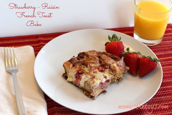 Strawberry raisin french toast bake