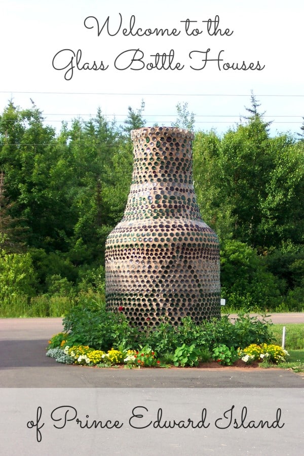 The Glass Bottle Houses of Prince Edward Island