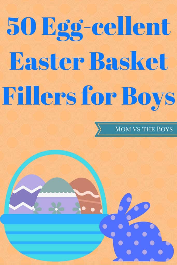 50 Egg-cellent Easter Basket Filler Ideas for Boys - Mom vs the Boys