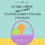 50 Non-Candy Easter Basket Fillers for Boys