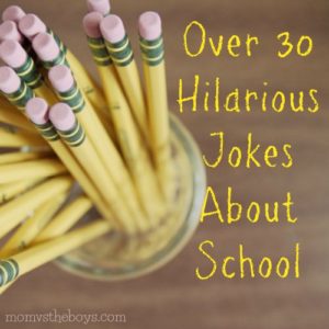 Over 30 Hilarious School Jokes For Kids – Mom vs the Boys