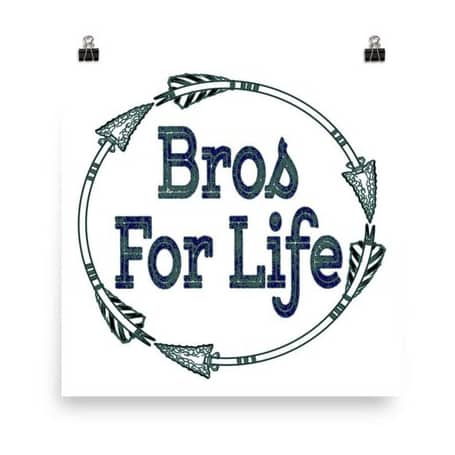 bros for life sign