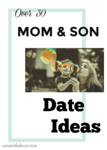 mom and son date ideas
