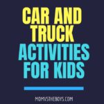 Car and Truck Activities for Kids