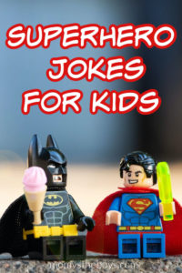 Silly Superhero Jokes To Tell The Kids – Mom vs the Boys