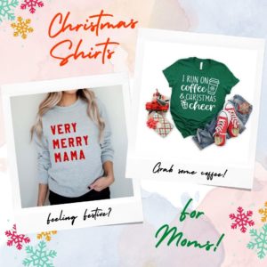 Christmas Shirts for Moms